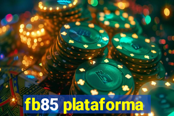 fb85 plataforma